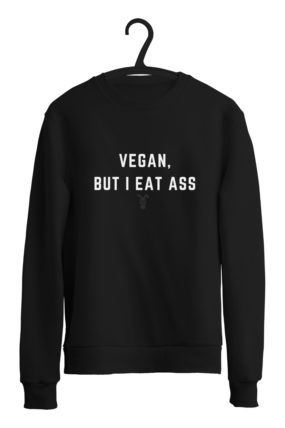 Vegan but I Eat Ass Crew Neck